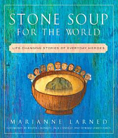 Stone Soup for the World