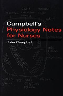 Campbell\'s Physiology Notes For Nurses