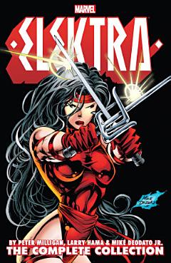 Elektra By Peter Milligan, Larry Hama & Mike Deodato Jr.