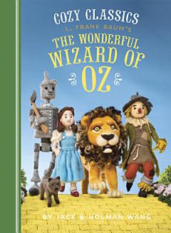 Cozy Classics: L. Frank Baum\'s The Wonderful Wizard of Oz