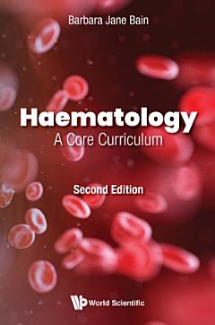 Haematology: A Core Curriculum (Second Edition)