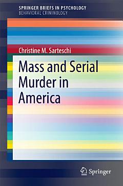 Mass and Serial Murder in America