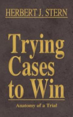 Trying Cases to Win