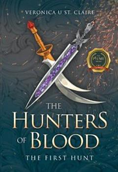 The Hunters of Blood – The First Hunt