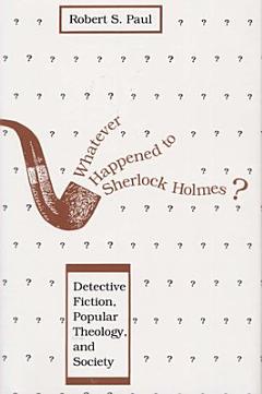 Whatever Happened to Sherlock Holmes