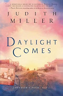 Daylight Comes (Freedom’s Path Book #3)