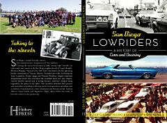 San Diego Lowriders: A History of Cars and Cruising