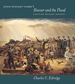 John Steuart Curry\'s Hoover and the Flood