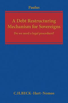 A Debt Restructuring Mechanism for Sovereigns