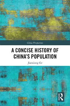 A Concise History of China’s Population