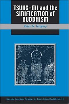 Tsung-mi and the Sinification of Buddhism