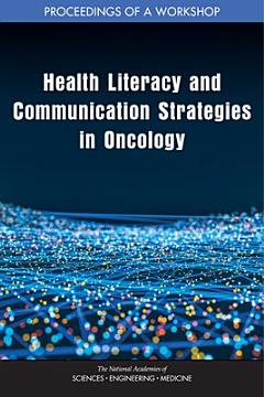 Health Literacy and Communication Strategies in Oncology