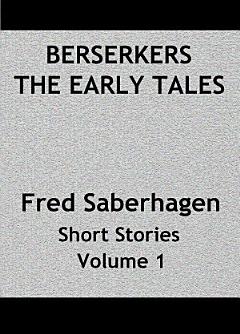 Berserkers The Early Tales