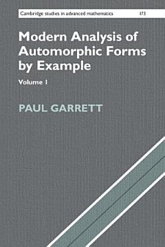 Modern Analysis of Automorphic Forms By Example: Volume 1