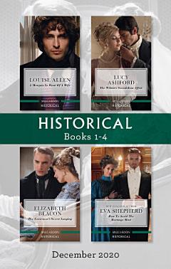 Historical Box Set 1-4 Dec 2020/A Marquis in Want of a Wife/The Widow\'s Scandalous Affair/The Governess\'s Secret Longing/How to Avoid the Marri