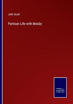 Partisan Life with Mosby