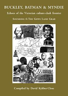 BUCKLEY, BATMAN & MYNDIE: Echoes of the Victorian culture-clash frontier