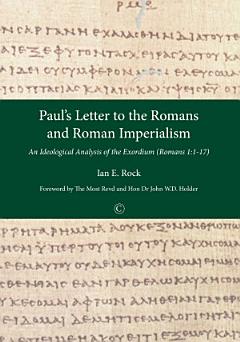 Paul\'s Letter to the Romans and Roman Imperialism