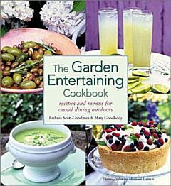 The Garden Entertaining Cookbook