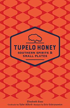 Tupelo Honey Southern Spirits & Small Plates