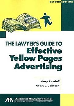 The Lawyer\'s Guide to Effective Yellow Pages Advertising