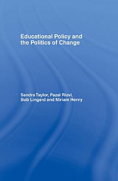 Educational Policy and the Politics of Change