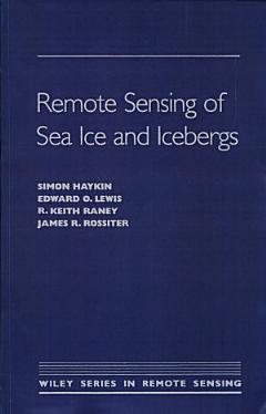 Remote Sensing of Sea Ice and Icebergs