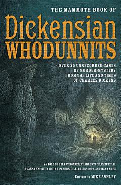 The Mammoth Book of Dickensian Whodunnits