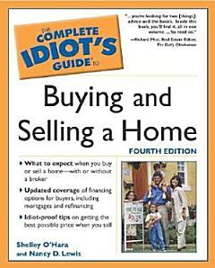 The Complete Idiot\'s Guide to Buying and Selling a Home