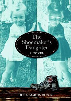 The Shoemakerâ€™s Daughter: A Novel