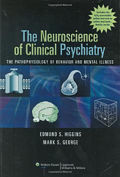 The Neuroscience of Clinical Psychiatry