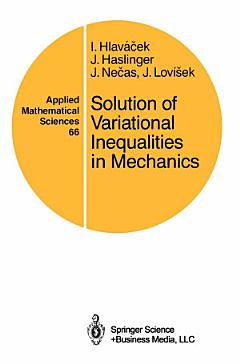 Solution of Variational Inequalities in Mechanics