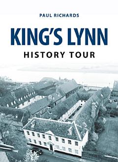 King\'s Lynn History Tour