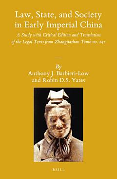 Law, State, and Society in Early Imperial China (2 vols)