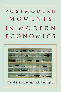 Postmodern Moments in Modern Economics