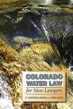 Colorado Water Law for Non-Lawyers