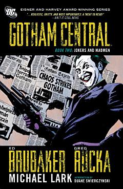 Gotham Central Book 2: Jokers And Madmen