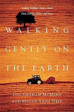 Walking Gently on the Earth