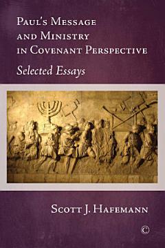 Paul\'s Message and Ministry in Covenant Perspective