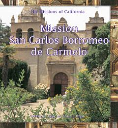 Mission San Carlos Borromeo del Rio Carmelo