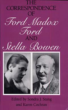 The Correspondence of Ford Madox Ford and Stella Bowen