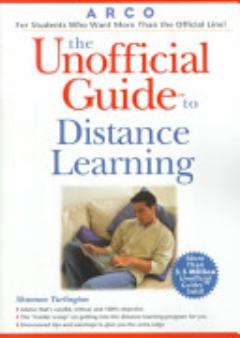 The Unofficial Guide to Distance Learning