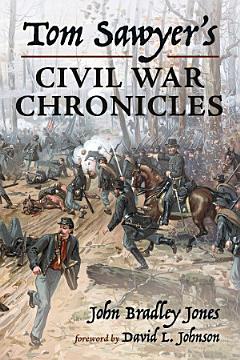 Tom Sawyer\'s Civil War Chronicles