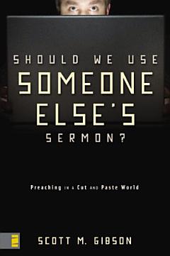 Should We Use Someone Else\'s Sermon?