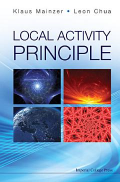 Local Activity Principle: The Cause Of Complexity And Symmetry Breaking