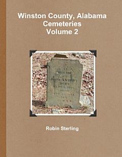 Winston County, Alabama Cemeteries, Volume 2