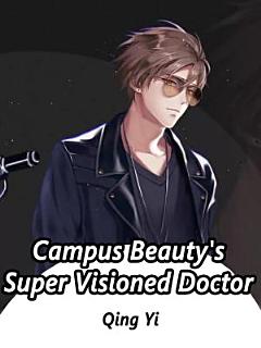 Campus Beauty\'s Super Visioned Doctor