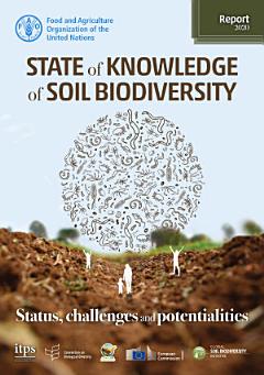 State of knowledge of soil biodiversity - Status, challenges and potentialities