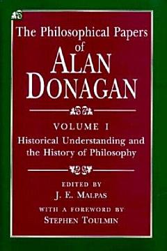 The Philosophical Papers of Alan Donagan, Volume 1