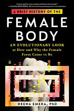 A Brief History of the Female Body